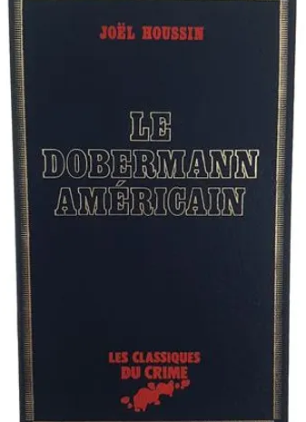 “The American Dobermann” by Joël Houssin (1981)
