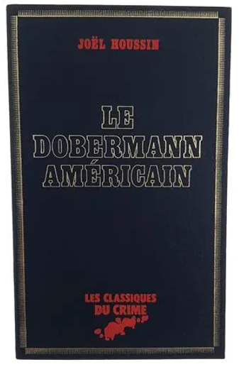“The American Dobermann” by Joël Houssin (1981)