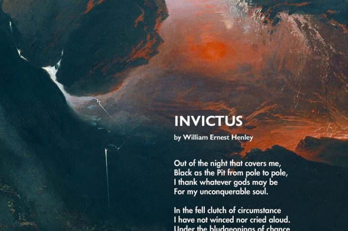 The poem “Invictus” by William Ernest Henley